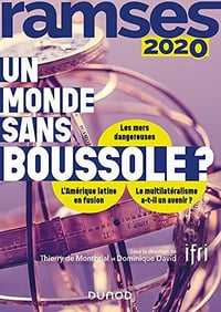 Ramses 2020 : Un monde sans boussole ? - Thierry de Montbrial, Dominique David