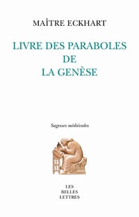 Livre des paraboles de la Genèse - Johannes Eckhart