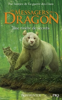 Messagers du Dragon - tome 02 : Une rivière de secrets - Erin Hunter (2022)
