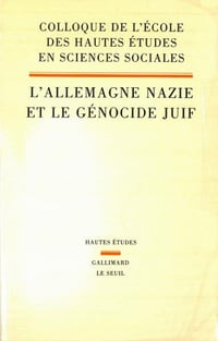 L’Allemagne nazie et le Génocide juif – Collectif