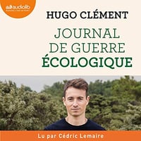 Journal de guerre écologique - Hugo Clément (2021)