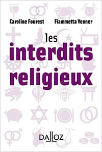 Les interdits religieux - Caroline Fourest , Fiammetta Venner