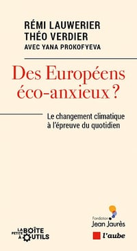 Des Européens éco-anxieux ? L'éco-anxiété des Européens à la loupe - Rémi Lauwerier, Théo Verdier, Yana Prokofyeva (2022)
