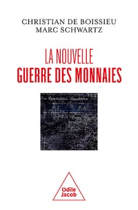 La Nouvelle guerre des monnaies - Christian de Boissieu, Marc Schwartz (2025)