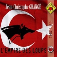 Jean-Christophe Grangé - L'empire des loup