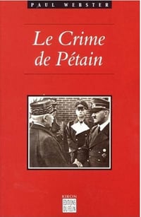 Paul Webster - Le Crime de Pétain