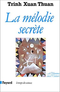 La mélodie secrète - Xuan Thuan Trinh