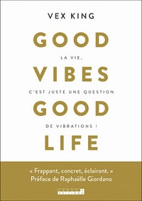 Good vibes good life - Vex King (2021)