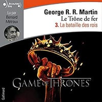 George R.R. Martin - Le Trône de fer - T3 - La Bataille des Rois