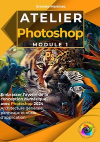 Ernesto Martinez - Atelier Photoshop. Module I (2024)