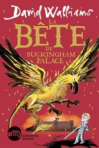 La Bête de Buckingham Palace - David Walliams (2020)
