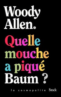 Quelle mouche a piqué Baum ? - Woody Allen (2025)