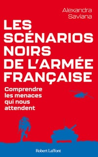 Les Scénarios noirs de l'armée française - Alexandra Saviana (2024)
