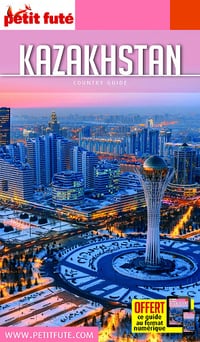 Guide Kazakhstan 2019-2020 Petit Futé - Dominique Auzias