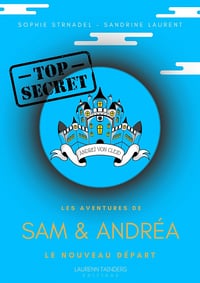 Les aventures de Sam et Andréa : Le nouveau départ - Sophie Strnadel, Sandrine Laurent (2023)