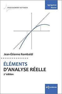 Eléments d'analyse réelle - Jean-Etienne Rombaldi