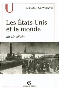 Les États-Unis et le monde au 19e siècle - Aïssatou Sy-Wonyu