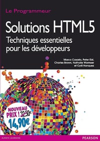 Marco Casario, Peter Elst, Charles Brown, Nathalie Wormser, Cyril Hanquez - SOLUTIONS HTML5 NOUVEAU PRIX
