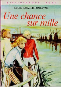 Une chance sur mille – Lucie Rauzier-Fontaine
