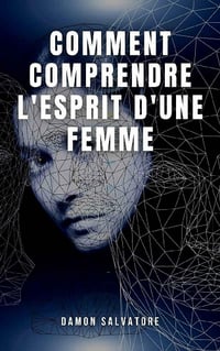 Comment comprendre l'esprit d'une femme - Damon Salvatore (2021)