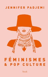 Féminismes et pop culture - Jennifer Padjemi (2021)