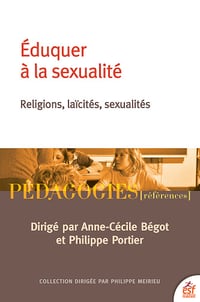 Eduquer à la sexualité - Anne-Cécile Bégot, Philippe Portier (2024)