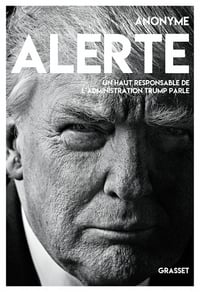 Alerte: Un haut responsable de l’administration Trump parle - Anonyme (2020)