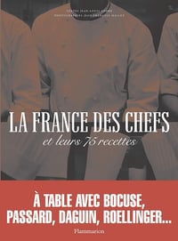 La France des Chefs et leurs 75 Recettes - Jean-Louis Andre (2003)