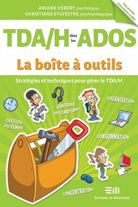 TDA/H chez les ados : La boîte à outils - Ariane Hébert et Christiane Sylvestre (2019)
