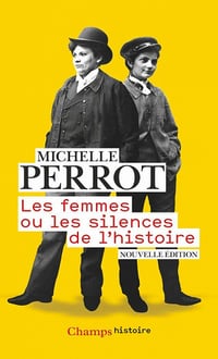 Les femmes ou Les silences de l'histoire - Michelle Perrot (2020)