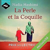 Nadia Hashimi, "La Perle et la Coquille"