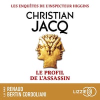 Le profil de l'assassin: Les enquêtes de l'inspecteur Higgins, Tome 4 - Christian Jacq (2025)
