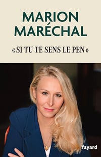 Si tu te sens Le Pen - Marion Maréchal (2026)