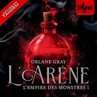 L'Arène: L'Empire des Monstres, Vol. 1 - Orlane Gray (2026)