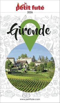 Dominique Auzias, Jean-Paul Labourdette - Guide Gironde 2026 Petit Futé (2026)