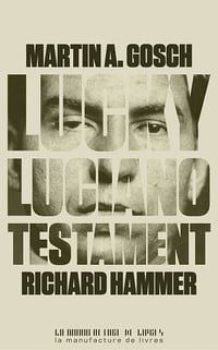 Lucky Luciano, testament - Martin A Gosch, Richard Hammer