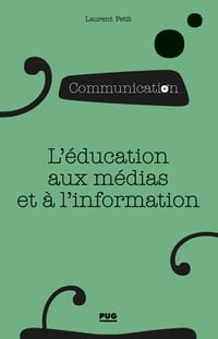 L'éducation aux médias et à l'information - Laurent PETIT (2020)
