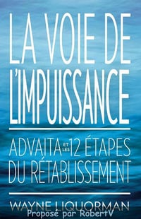 Wayne Liquorman - La voie de l’impuissance