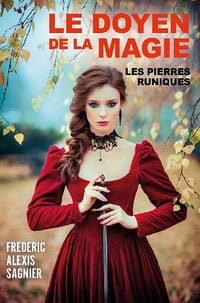 Le Doyen de la magie: Les Pierres runiques - Frédéric Alexis Sagnier (2021)