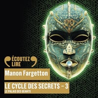 Le palais des géants: Le cycle des secrets - Tome 3 - Manon Fargetton (2025)
