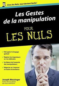 Les Gestes de la manipulation pour les Nuls - Joseph MESSINGER