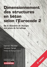 Damien Ricotier, Vincent Canet - Dimensionnement des structures en béton selon l'Eurocode 2: De la descente de charges aux plans de ferraillage