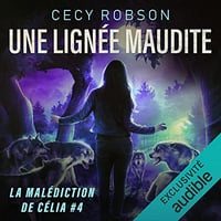Une lignée maudite: La malédiction de Célia 4 - Cecy Robson (2022)