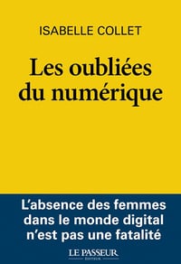 Isabelle Collet - Les oubliées du numérique