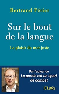 Sur le bout de la langue - Bertand Périer (2019)