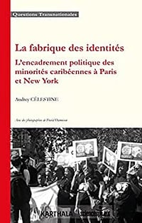 La fabrique des identités - Audrey Célestine (2018)