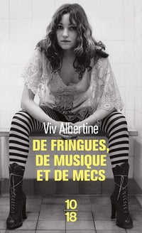 De fringues, de musique et de mecs - Viv Albertine (2019)