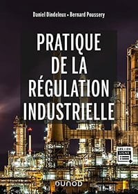 Pratique de la régulation industrielle - Daniel Dindeleux (2022)
