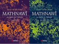 Djalâl-od-Dîn Rumî,‎ "Mathnawî : La quête de l’absolu", tomes 1 & 2