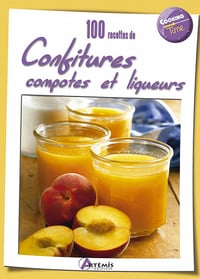 100 recettes de confitures- compotes et liqueurs